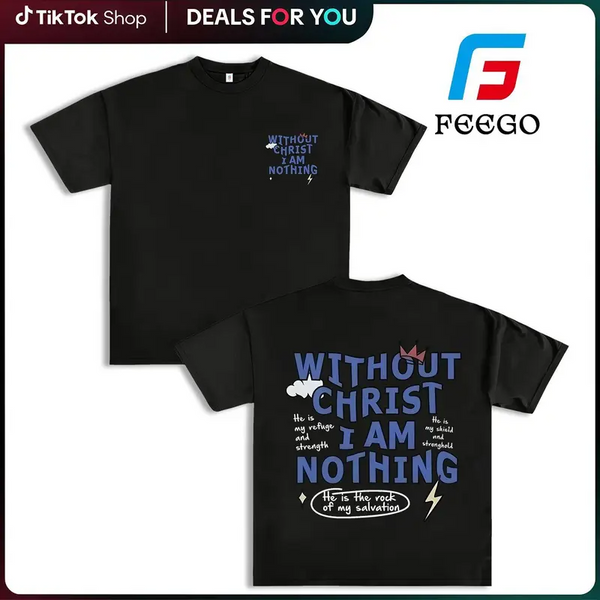 Without Christ I am Nothing T-Shirt (her)